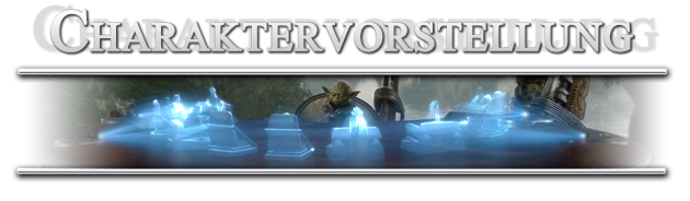 [Bild: titel_charaktervorstellung.png]